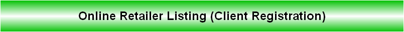 Online Retailer Listing (Client Registration)